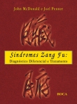 Síndromes Zang Fu - Diagnóstico Diferencial e Tratamento - 1ª/2010