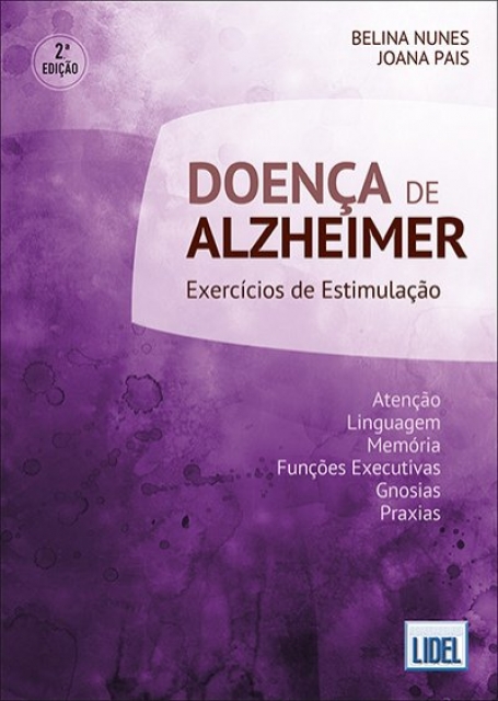 DOENCA DE ALZHEIMER - EXERCICIOS DE ESTIMULACAO - atencao, linguagem, memoria, funcoes executivas, gnosias e praxias