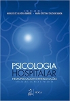 Psicologia Hospitalar, Neuropsicologia e Interlocuções-Avaliação Clínica e Pesquisa - 1ª/2016