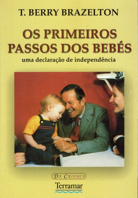 PRIMEIROS PASSOS DOS BEBES -. UMA DECLARACAO DE INDEPENDENCIA
