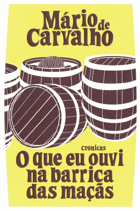 03169.10 - O QUE EU OUVI NA BARRICA DAS MAÇÃS - CRÓNICAS
