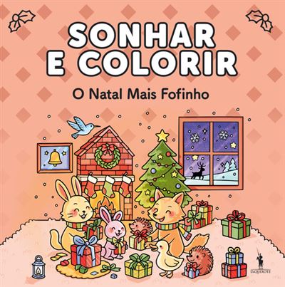 SONHAR E COLORIR - O NATAL MAIS FOFINHO
