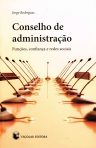CONSELHO DE ADMINISTRACAO - funcoes, confianca e redes sociais
