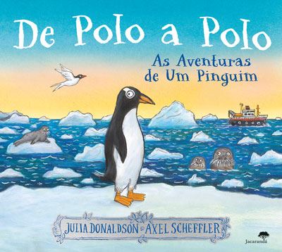 DE POLO A POLO - AS AVENTURAS DE UM PINGUIM