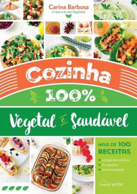 COZINHA 100% VEGETAL E SAUDAVEL - MAIS DE 100 RECEITAS