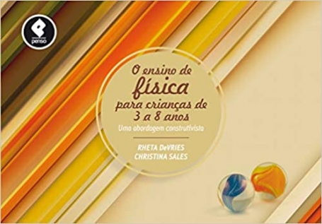 O ENSINO DE FISICA P/ CRIANCAS DE 3 A 8 ANOS