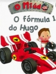 MIUDO - O FORMULA 1 DO HUGO
