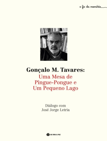 GONÇALO M. TAVARES: UMA MESA DE PINGUE-PONGUE E UM PEQUENO LAGO