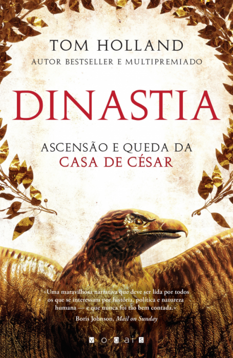 DINASTIA - ASCENSAO E QUEDA DA CASA DE CESAR