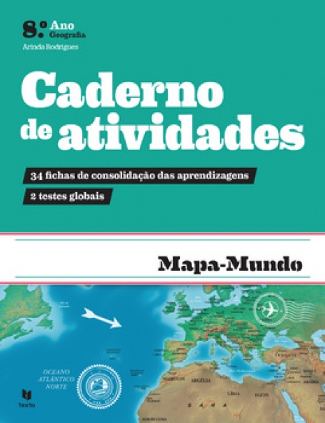 MAPA-MUNDO 8 - GEOGRAFIA - CADERNO DE ACTIVIDADES