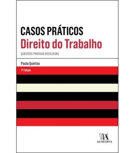 CASOS PRÁTICOS DIREITOR DO TRABALHO 9.ª EDIÇÃO