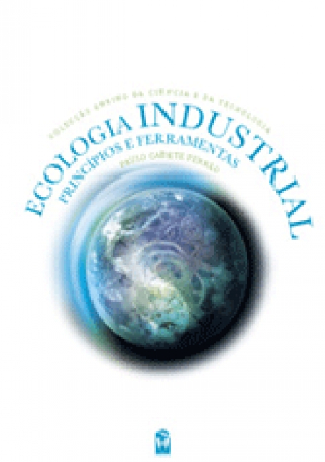 ECOLOGIA INDUSTRIAL - principios e ferramentas