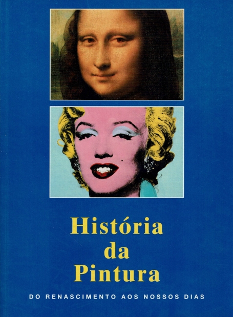 HISTORIA DA PINTURA - do renascimento aos nossos dias