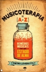 MUSICOTERAPIA DE A a Z - REMEDIOS MUSICAIS PARA CADA ESTADO DE ALMA