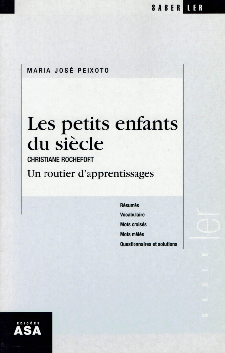 874036 - LES PETITS ENFANTS DU SIECLE - CHRISTIANE ROCHEFORT - ROUTIER D APPRENTISSAGES