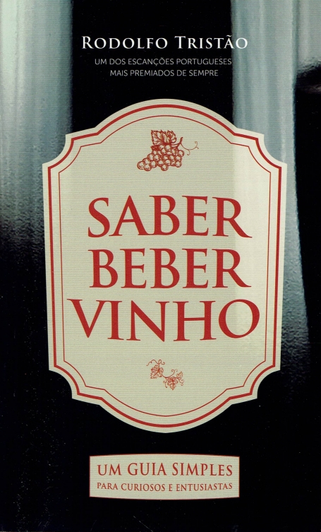 SABER BEBER VINHO - um guia simples para curiosos e entusiastas