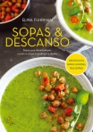 SOPAS E DESCANSO - sopas que desintoxicam, curam o corpo e acalmam a mente