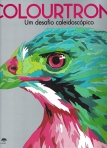 COLOURTRONIC - UM DESAFIO CALEIDOSCOPICO