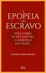 EPOPEIA DO ESCRAVO - vida e obra de Sao Jose Vaz, o Apostolo de Ceilao