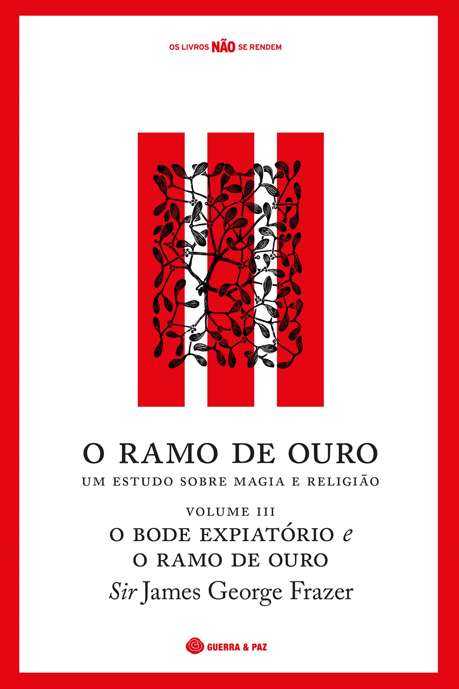 O RAMO DE OURO VOLUME III