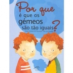 POR QUE E QUE OS GEMEOS SAO TAO IGUAIS