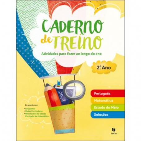 CADERNO DE TREINO ATIVIDADES PARA FAZER AO LONGO DO ANO - 2º ANO PORTUGUES / MATEMATICA / ESTUDO DO MEIO