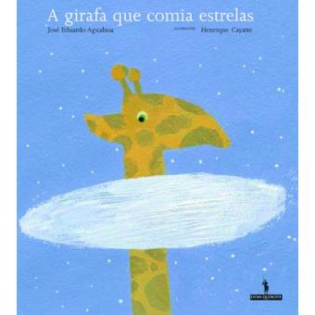 A GIRAFA QUE COMIA ESTRELAS