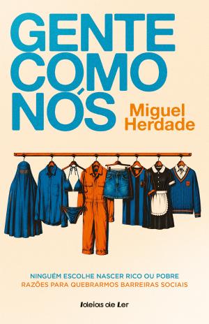 03965.11 GENTE COMO NÓS - ninguém escolhe nascer rico ou pobre - razões para quebrarmos barreiras sociais