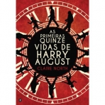 PRIMEIRAS QUINZA VIDAS DE HARRY AUGUST