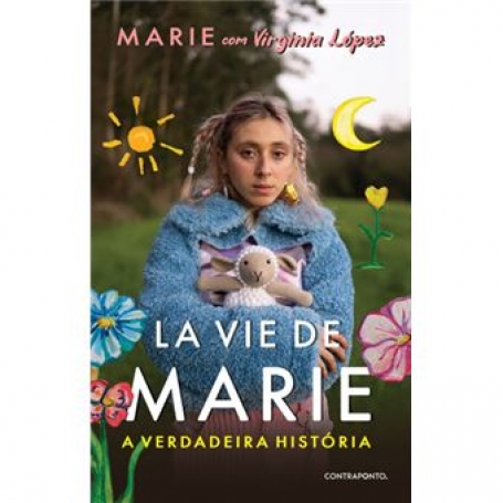 LA VIE DE MARIE - A VERDADEIRA HISTORIA