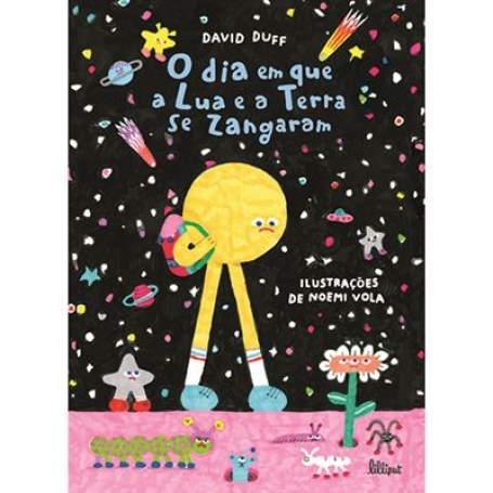 O DIA EM QUE A LUA E A TERRA SE ZANGARAM