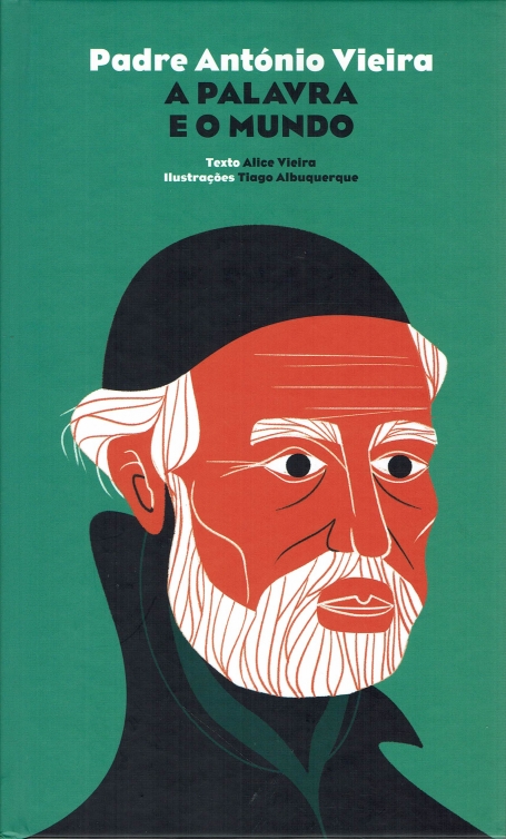 PADRE ANTONIO VIEIRA A PALAVRA E O MUNDO