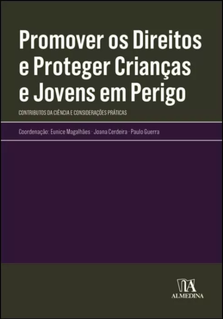 PROMOVER OS DIREITOS E PROTEGER CRIANÇAS E JOVENS EM PERIGO