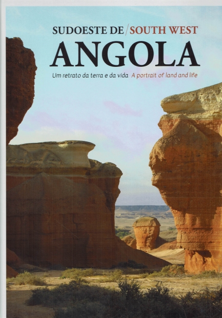 SUDOESTE DE ANGOLA | SOUTH WEST ANGOLA - um retrato da terra e da vida