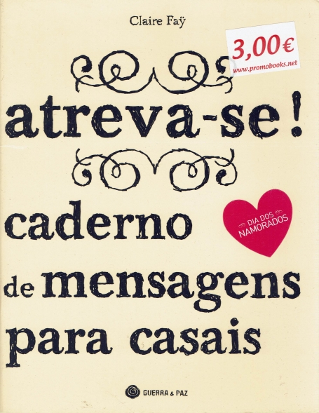 ATREVA-SE! - CADERNO DE MENSAGENS PARA CASAIS