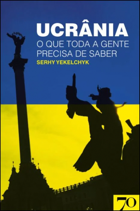 UCRÂNIA - O que toda a gente precisa saber
