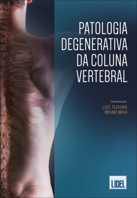 PATOLOGIA DEGENERATIVA DA COLUNA VERTEBRAL