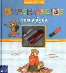 PEQUENOS CIENTISTAS - EXPERIENCIAS COM A AGUA