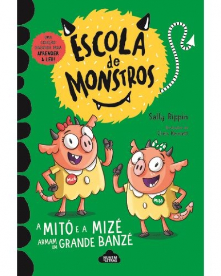 A MITÓ E A MIZÉ ARMAM UM GRANDE BANZÉ - COL. ESCOLA DE MONSTROS 3