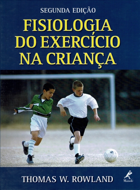 FISIOLOGIA DO EXERCICIO NA CRIANCA 2ª edicao