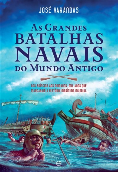 AS GRANDES BATALHAS NAVAIS DO MUNDO ANTIGO