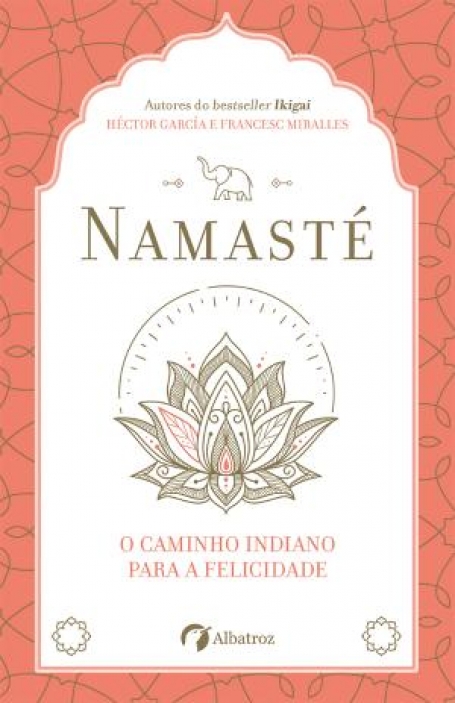 03643.10 NAMASTÉ - O CAMINHO INDIANO PARA A FELICIDADE