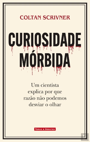 CURIOSIDADE MÓRBIDA