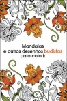 MANDALAS E OUTROS DESENHOS BUDISTAS PARA COLORIR