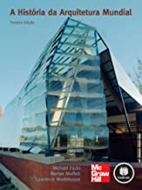 A HISTORIA DA ARQUITETURA MUNDIAL 3ED