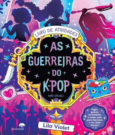 LIVRO DE ATIVIDADES - AS GUERREIRAS DO K-POP