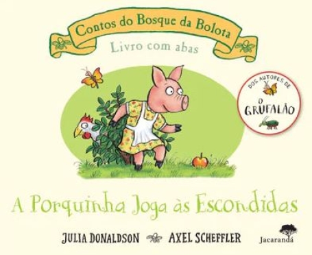 CONTOS DO BOSQUE DA BOLOTA - A PORQUINHA JOGA ÀS ESCONDIDAS
