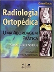Radiologia Ortopédica - 5ª/2012