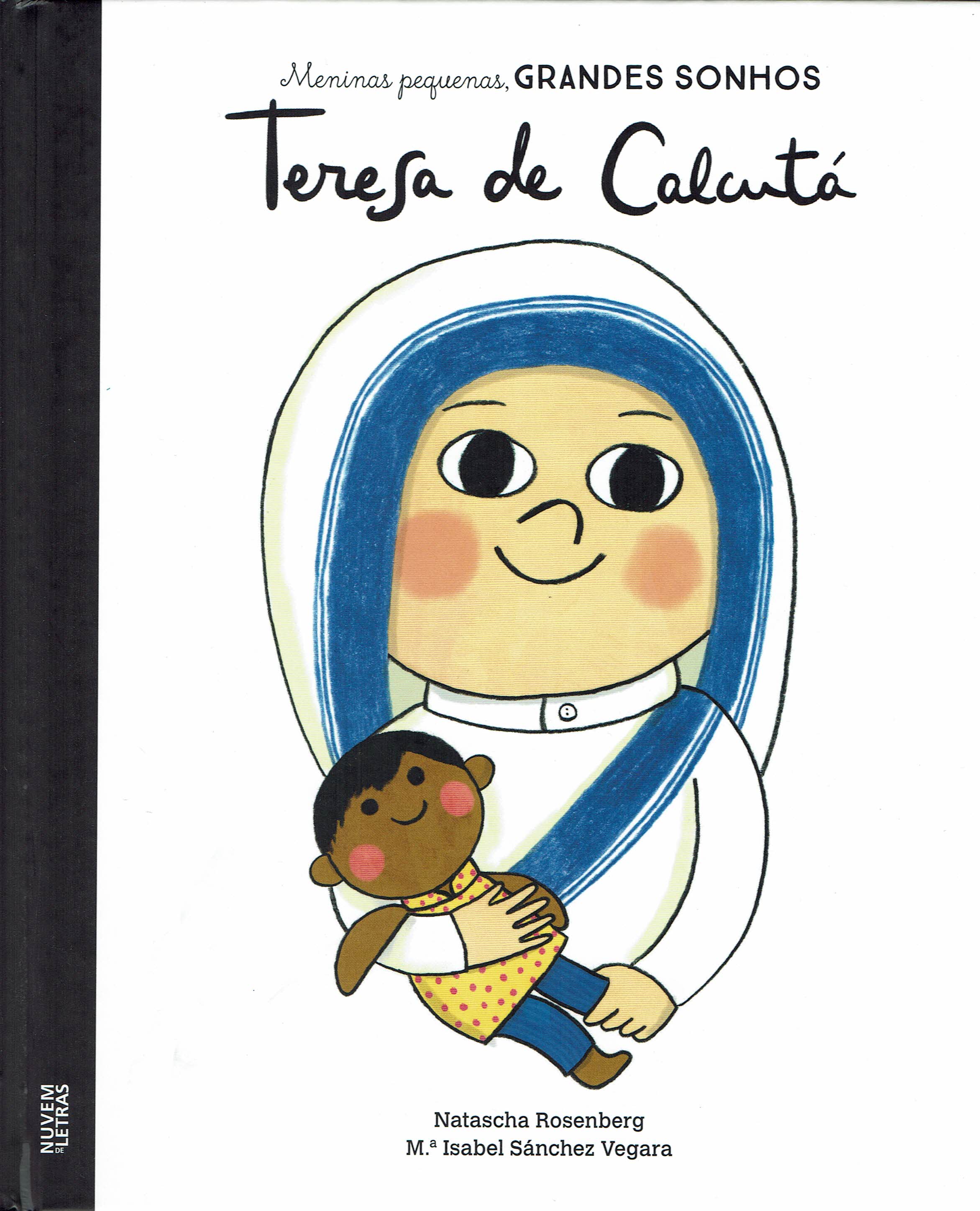 TERESA DE CALCUTA - MENINAS PEQUENAS, GRANDES SONHOS
