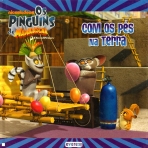 COM OS PES NA TERRA - OS PINGUINS DE MADAGASCAR